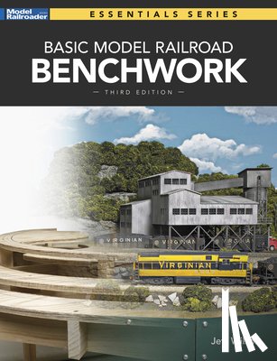 Wilson, Jeff - Basic Model Railroad Benchwork