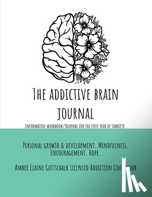 Gottschalk, Amber Elaine - The Addictive Brain Journal