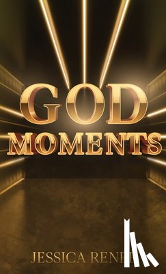 Renee, Jessica - God Moments