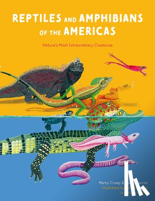 Crump, Marty - Reptiles and Amphibians of the Americas: Reptiles and Amphibians of the Americas