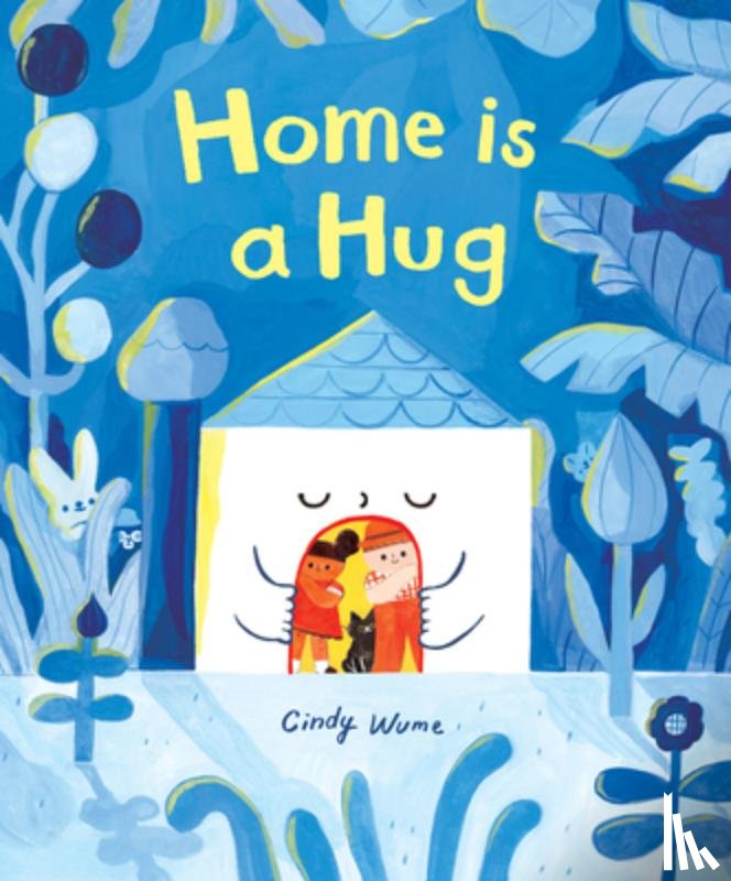 Wume, Cindy - Home Is a Hug