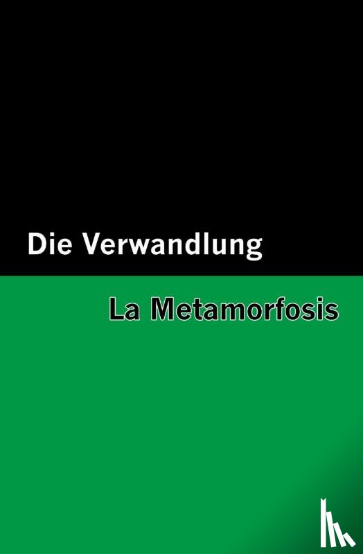 Kafka, Franz - Die Verwandlung / La Metamorfosis [Bilingual Edition] - German & Spanish