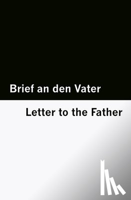 Kafka, Franz - Brief an den Vater / Letter to the Father [Bilingual Edition] - German & English
