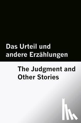 Kafka, Franz - Das Urteil und andere Erzählungen / The Judgment and Other Stories [Bilingual Edition] - German & English