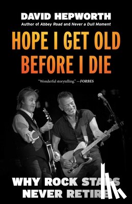 Hepworth, David - Hope I Get Old Before I Die