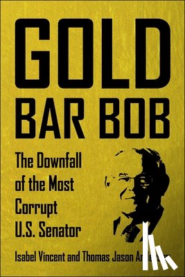 Vincent, Isabel, Anderson, Thomas Jason - Gold Bar Bob