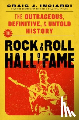 Inciardi, Craig - The Rock & Roll Hall of Fame