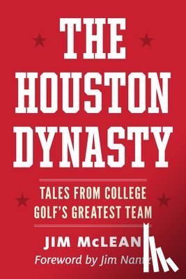 McLean, Jim - The Houston Dynasty