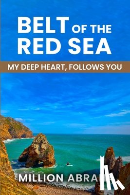 Abraha, Million - BELT OF THE RED SEA