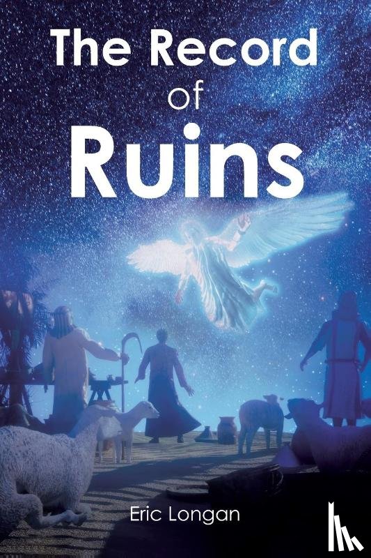 Longan, Eric - The Record of Ruins