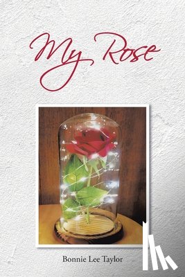 Taylor, Bonnie Lee - My Rose