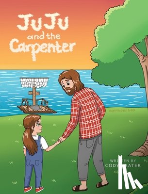 Prater, Cody - JuJu and the Carpenter