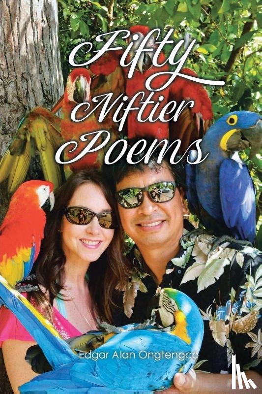 Ongtengco, Edgar Alan - Fifty Niftier Poems