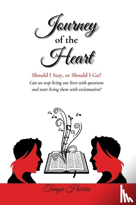 Harris, Tanya - Journey of the Heart Should I Stay, or Should I Go?