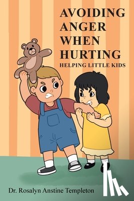 Templeton, Rosalyn Anstine - AVOIDING ANGER WHEN HURTING