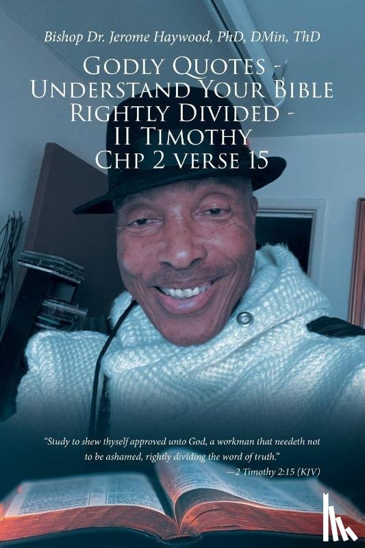 Haywood DMin ThD, Bishop Jerome - Godly Quotes