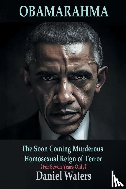 Waters, Daniel - OBAMARAHMA