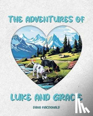MacDonald, Dana - The Adventures of Luke and Gracie