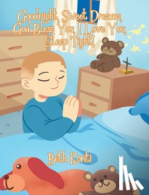 Konti, Beth - Goodnight, Sweet Dreams, God Bless You, I Love You, Sleep Tight!
