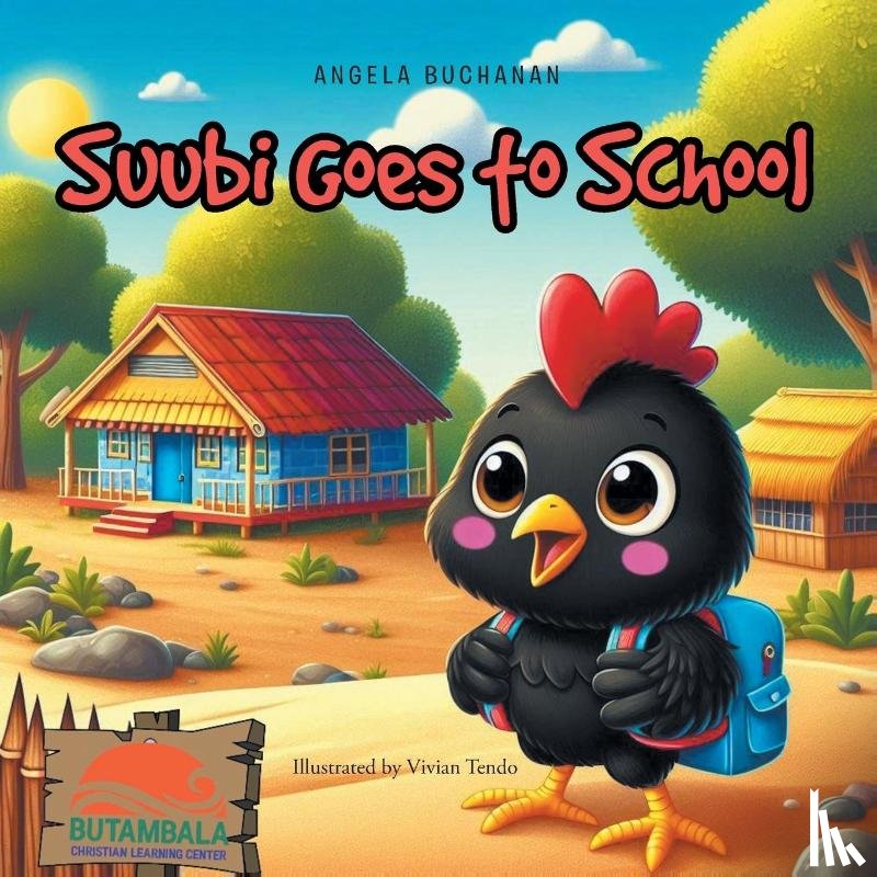 Buchanan, Angela - Suubi Goes to School