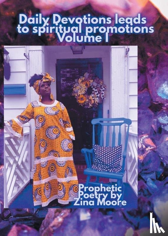 Moore, Zina - Daily Devotions Leads to Spiritual Promotions