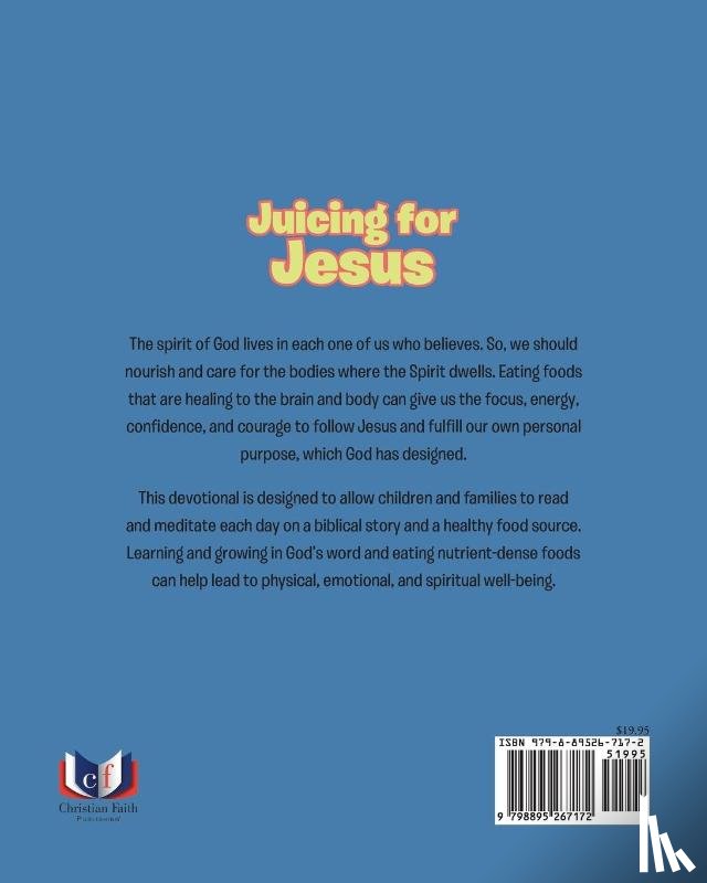 Freeman, Brooke - Juicing for Jesus