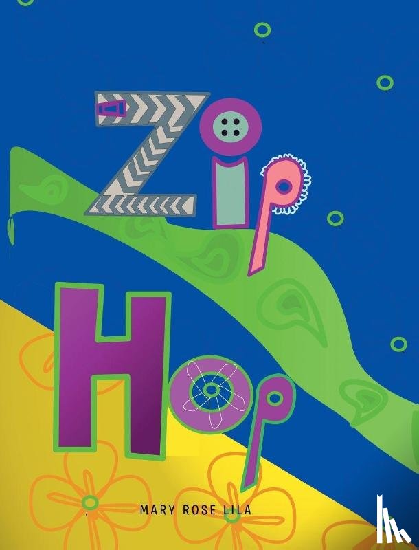 Lila, Mary Rose - Zip Hop