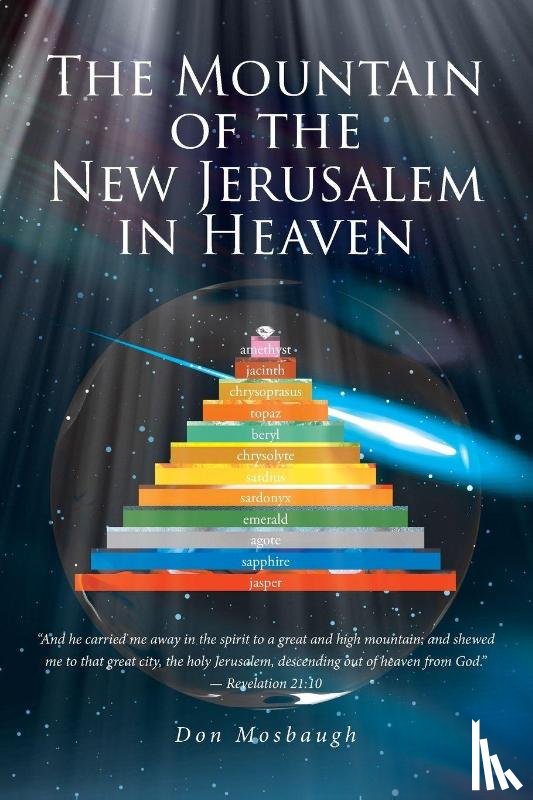 Mosbaugh, Don - The Mountain of the New Jerusalem in Heaven