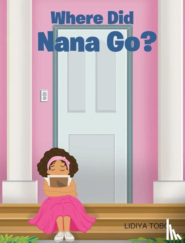 Tobo, Lidiya - Where Did Nana Go?