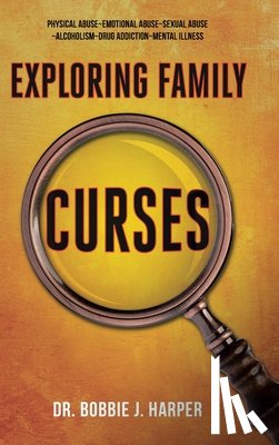Harper, Bobbie J. - Exploring Family Curses
