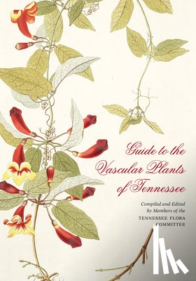 Chester, Edward W. - Guide to the Vascular Plants of Tennessee