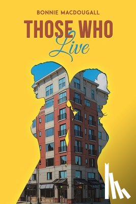 MacDougall, Bonnie - Those Who Live