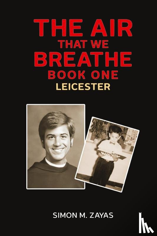 Zayas, Simon M. - The Air That We Breathe – Book One