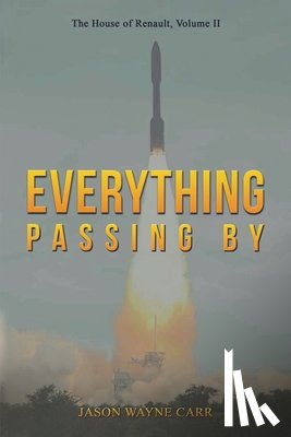 Carr, Jason Wayne - Everything Passing By