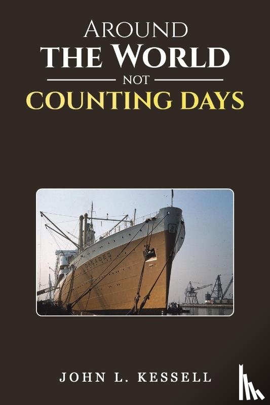 Kessell, John L. - Around the World Not Counting Days