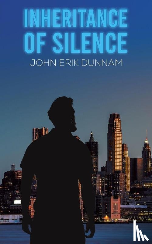 Dunnam, John Erik - Inheritance of Silence