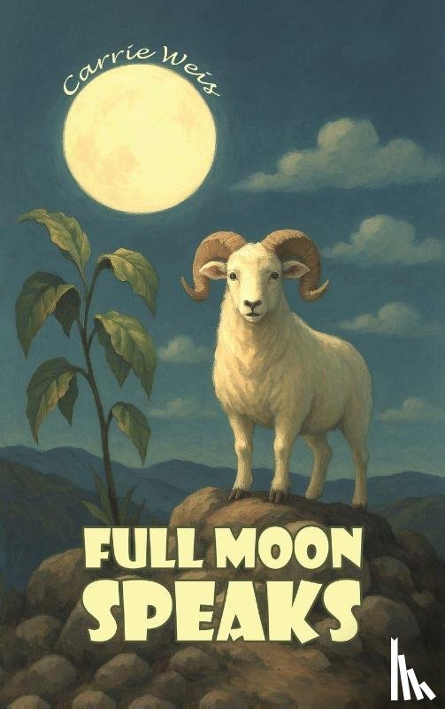 Weis, Carrie - Full Moon Speaks
