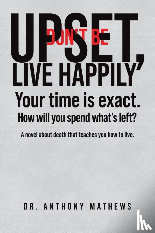 Mathews, Dr. Anthony - Don't Be Upset, Live Happily