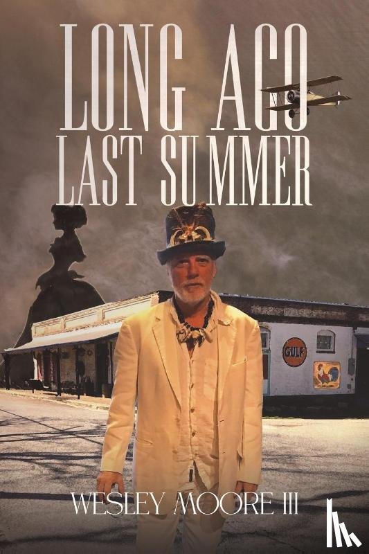 Moore III, Wesley - Long Ago Last Summer