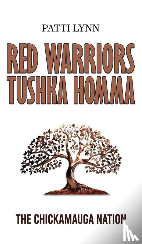 Lynn, Patti - Red Warriors: Tushka Homma