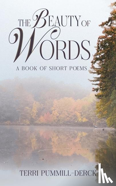 Pummill-Derck, Terri - The Beauty of Words