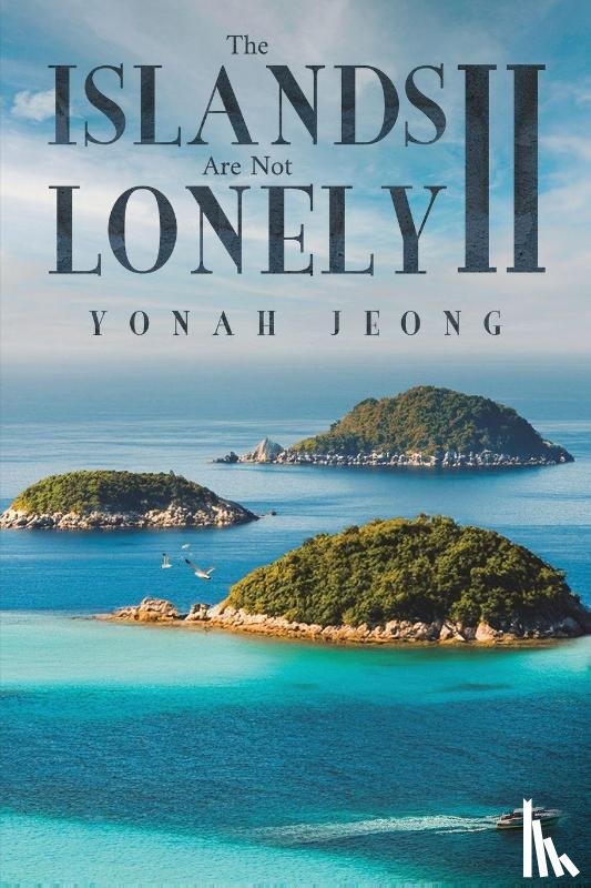 Jeong, Yonah - The Islands Are Not Lonely II