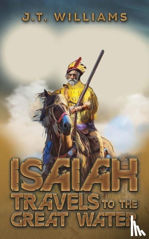 Williams, J.T. - Isaiah Travels to the Great Water