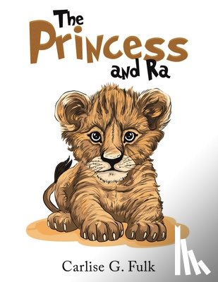 Fulk, Carlise G. - The Princess and Ra