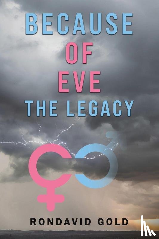 Gold, Rondavid - Because of Eve: The Legacy