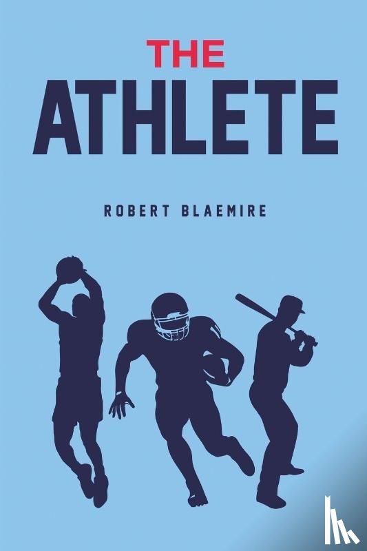 Blaemire, Robert - The Athlete