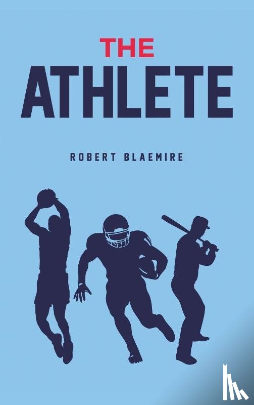 Blaemire, Robert - The Athlete