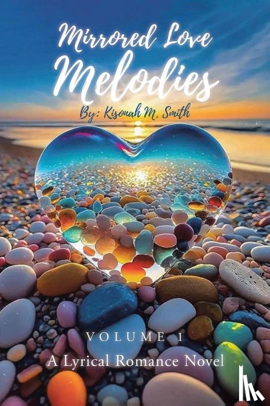 Smith, Kisonah M. - Mirrored Love Melodies