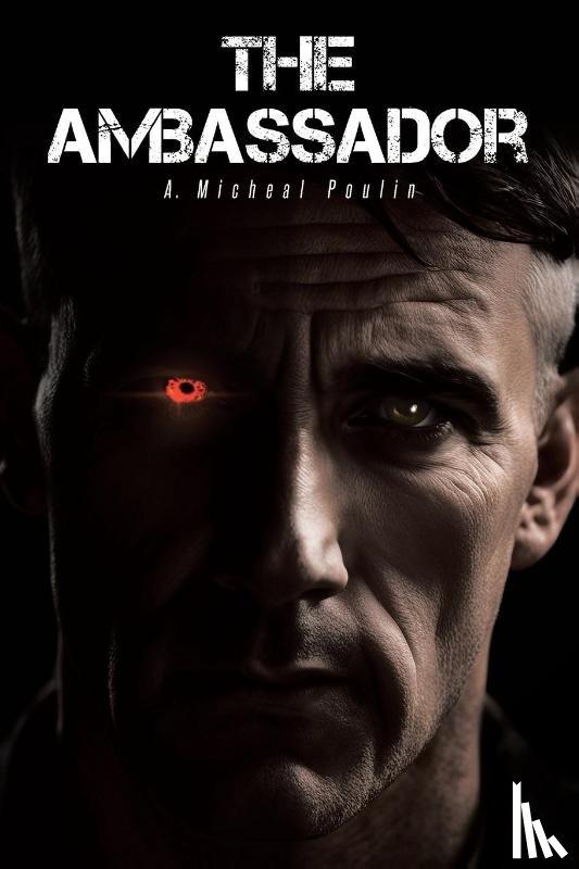 Poulin, A. Micheal - The Ambassador