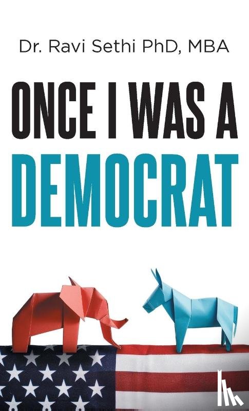 Mba, Ravi Sethi - Once I Was A Democrat